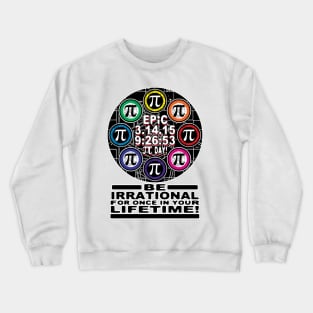 Ultimate Memorial for Epic Pi Day Symbols Crewneck Sweatshirt